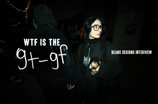 WTF IS THE GT-GF? Interview with Beans Design